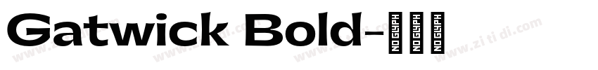 Gatwick Bold字体转换
